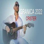 CRISTER - Granica 2022 (Radio Edit)