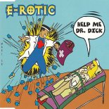 E-Rotic - Help Me Dr.dick (Extended Version)(1996)