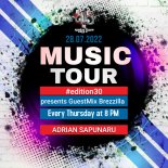 Adrian Sapunaru - Music Tour #edition30 presents Guest Mix by Brezzilla