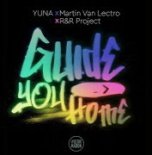 YUNA, Martin Van Lectro & R&R Project - Guide You Home