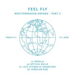 Feel Fly - Luce Eterna ai Sognatori (Original Mix)