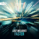 Lost Melodies - Faster (Extended Mix)