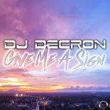 DJ Decron - Give Me A Sign (Fluxstyle Remix Edit)