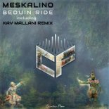 Meskalino - Beduin Ride (Kay Mallani Remix)