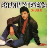 Shakin' Stevens - Oh Julie (1981)