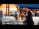 Dziku - Za Nich I Za Nas