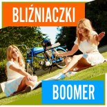 Bliźniaczki - Boomer