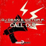 DJ Dean & Victor F. - Call Out