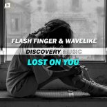 Flash Finger & Wavelike - Lost On You (Original Mix)