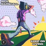 Rick Marshall - Keep On Living