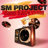 SM Project - Kiss (Like This)