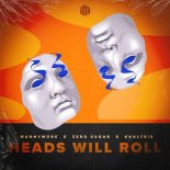 Mannymore Feat. Zero Sugar & Khalysis - Heads Will Roll