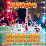 Mike Izon, House Of Frappier - Summer Days Are Here Again (House Of Frappier Big Room Radio Edit)