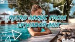 RETRO MUSIC FROM EKWADOR MIX BY PABLO S & DJ.LUKASBOY VOL.1