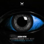 Jason Payne - Harder Than The Rest (Cybershock Remix)