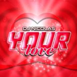 Dj Nicolas - Your Love