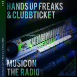 Hands Up Freaks & Clubbticket - Music On The Radio (Extended Mix)