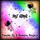 Pancho DJ & Ramore Project - Me Ama (Caetano Remix)