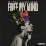 Dr. Fresch & Marten Hørger - Free My Mind (Original Mix)