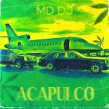 MD DJ - Acapulco (Radio Edit)