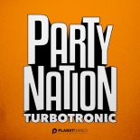 Turbotronic - Party Nation (Extended Mix)