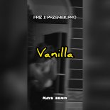 FRIZ X PRZEMEK.PRO - VANILLA (STEGNA) (MAYK REMIX) PRIV VERSION