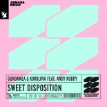 Gundamea & Korolova feat. Andy Ruddy - Sweet Disposition (Extended Mix)