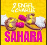 2 Engel & Charlie - Sahara