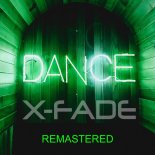 X-Fade - Dance (Remastered)