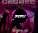 DEGREE - WHAT U WANT