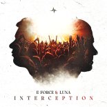 E-Force & Luna - Interception (Extended Mix)