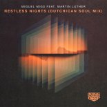 Miguel Migs Feat. Martin Luther - Restless Nights (Dutchican Soul Club Mix)