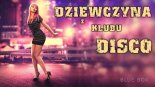 BLUE BOX - Dziewczyna z klubu disco (z rep. AKCENT) 2022