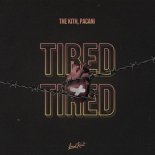 The Kith, PACANI - Tired