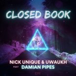 Nick Unique & Uwaukh Feat. Damian Pipes - Closed Book (Drummasterz Remix)