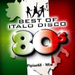 Best-Italo-Disco-Hits-Remixed(Pipias68 MIX)