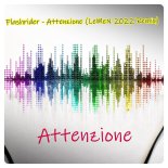 Flashrider - Attenzione (LeMeN 2022 Remix)