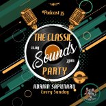 Adrian Sapunaru - The Classic Sounds @Podcast 35