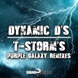 Dynamic D's - T-Storm's (Purple Galaxy Hard Remix Edit)