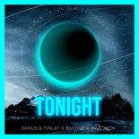 Darius & Finlay x Bastiqe x Paul Keen – Tonight