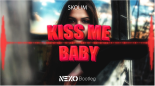 SKOLIM - Kiss me Baby (Nexo Bootleg) 2022