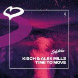 Kisch & Alex Mills - Time To Move (Extended Mix)