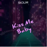 Skolim - Kiss Me Baby (Bossu Bootleg)