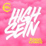 HBZ X 2 Engel X Charlie - High Sein