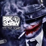 Rik Shaw - See The Scars (Original Mix)