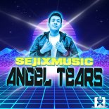 SejixMusic - Angel Tears