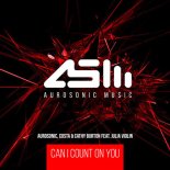 Aurosonic, Costa & Cathy Burton feat. Julia Violin - Can I Count On You