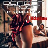 Deacon Frost Feat. Yoni Schlez - Wicked Game