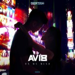 Avi8 - On My Mind (Radio Edit)