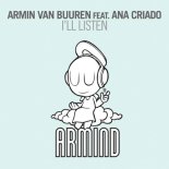 Armin van Buuren feat. Ana Criado - I'll Listen (Original Mix)